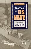 Love, Robert W., Jr.: History of the U. S. Navy, 1942-1991 Love, Robert W., Jr.: History of the U. S. Navy, 1942-1991
