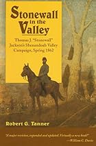 Stonewall in the Valley: Thomas J.&hellip;