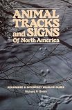 Smith, Richard P.: Animal Tracks and Signs of North America Smith, Richard P.: Animal Tracks and Signs of North America