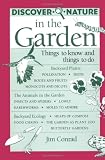 Conrad, Jim: Discover Nature in the Garden: Things to Know and Things to Do Conrad, Jim: Discover Nature in the Garden: Things to Know and Things to Do