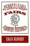 Kennedy, Craig: Pennsylvania Fairs and Country Festivals