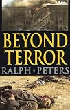 Peters, Ralph: Beyond Terror: Strategy in a Changing World Peters, Ralph: Beyond Terror: Strategy in a Changing World