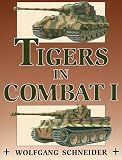 Schneider, Wolfgang: Tigers In Combat II Schneider, Wolfgang: Tigers In Combat II