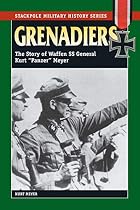 Grenadiers by Kurt Meyer
