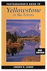 Photographer's Guide to Yellowstone and the Tetons