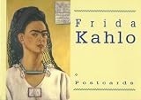 Kahlo, Frida: Frida Kahlo: Postcards Kahlo, Frida: Frida Kahlo: Postcards