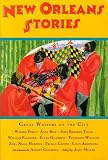Miller, John: New Orleans Stories: Great Writers on the City Miller, John: New Orleans Stories: Great Writers on the City