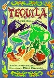 Walker, Ann: Tequila: The Book Walker, Ann: Tequila: The Book