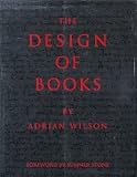 Wilson, Adrian: The Design of Books Wilson, Adrian: The Design of Books
