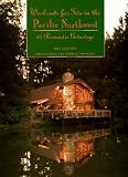 Gleeson, Bill: Weekends for Two in the Pacific Northwest: 50 Romantic Getaways Gleeson, Bill: Weekends for Two in the Pacific Northwest: 50 Romantic Getaways