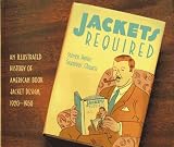 Heller, Steven: Jackets Required: An Illustrated History of the American Book Jacket 1920-1950 Heller, Steven: Jackets Required: An Illustrated History of the American Book Jacket 1920-1950