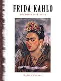 Zamora, Martha: Frida Kahlo: The Brush of Anguish Zamora, Martha: Frida Kahlo: The Brush of Anguish