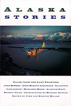 Alaska Stories by John Miller