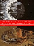 Vaz, Mark Cotta: From Star Wars to Indiana Jones: The Best of the Lucasfilm Archives Vaz, Mark Cotta: From Star Wars to Indiana Jones: The Best of the Lucasfilm Archives