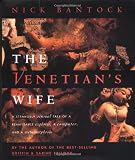 Bantock, Nick: The Venetian's Wife Bantock, Nick: The Venetian's Wife