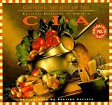 Culinary Institute of America Staff: Cooking Secrets of the C. I. A. : Favorite Recipes from the Culinary Institute - America's Most Celebrated Cooking School Culinary Institute of America Staff: Cooking Secrets of the C. I. A. : Favorite Recipes from the Culinary Institute - America's Most Celebrated Cooking School