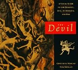 Morgan, Tom: Devil : A Visual Guide to the Demonic, Evil, Scurrilous, and Bad Morgan, Tom: Devil : A Visual Guide to the Demonic, Evil, Scurrilous, and Bad