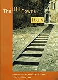 Kauffman, Richard: The Hill Towns of Italy