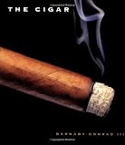 Conrad, Barnaby, III: The Cigar : An Illustrated History of Fine Smoking