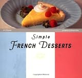 O'Connor, Jill: Simple French Desserts O'Connor, Jill: Simple French Desserts
