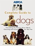 Gerstenfeld, Sheldon L.: ASPC Complete Guide to Dogs Gerstenfeld, Sheldon L.: ASPC Complete Guide to Dogs