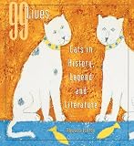 Loxton, Howard: 99 Lives : Cats in History, Legend and Literature
