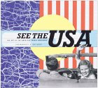 Margolies, John: See The Usa: The Art Of The American Travel Brochure