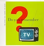 Gitter, Michael: Do You Remember T. V. ? : The Book That Takes You Back