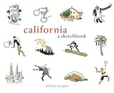 Cooper, Elisha: California: A Sketchbook Cooper, Elisha: California: A Sketchbook
