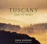 Johnson, Hugh: Tuscany and Its Wines Johnson, Hugh: Tuscany and Its Wines