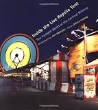 Brouws, Jeff: Inside the Live Reptile Tent : The Twilight World of the Carnival Midway