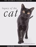 Stephens, Gloria: Legacy of the Cat: The Ultimate Illustrated Guide