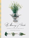 Scoble, Gretchen: The Meaning of Herbs : Myth, Language and Lore