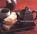 Miksch, Alison: The New Tea Book: A Guide to Black, Green, Herbal, and Chai Teas Miksch, Alison: The New Tea Book: A Guide to Black, Green, Herbal, and Chai Teas