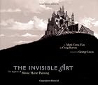 The Invisible Art by Mark Cotta Vaz
