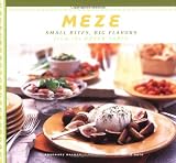 Barron, Rosemary: Meze : Small Bites, Big Flavors from the Greek Table