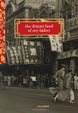 Caldwell, Bo: The Distant Land of My Father : A Novel of Shanghai Caldwell, Bo: The Distant Land of My Father : A Novel of Shanghai