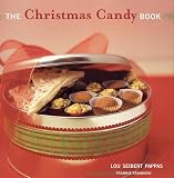 Pappas, Lou Seibert: The Christmas Candy Book Pappas, Lou Seibert: The Christmas Candy Book