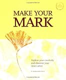 Peot, Margaret Ann: Make Your Mark Peot, Margaret Ann: Make Your Mark