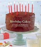 Kleinman, Kathryn: Birthday Cakes: Recipes and Memories from Celebrated Bakers