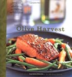 Gass, Gerald: The Olive Harvest Cookbook: Olive Oil Lore and Recipes from McEvoy Ranch