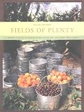 Ableman, Michael: Fields of Plenty: A Farmer's Journey in Search of Real Food and the People Who Grow It Ableman, Michael: Fields of Plenty: A Farmer's Journey in Search of Real Food and the People Who Grow It