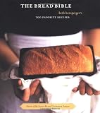 Hensperger, Beth: The Bread Bible: 300 Favorite Recipes Hensperger, Beth: The Bread Bible: 300 Favorite Recipes