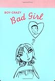Tuttle, Cameron: Bad Girls Notepads : Boy Crazy Tuttle, Cameron: Bad Girls Notepads : Boy Crazy