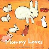 Gutman, Anne: Mommy Loves
