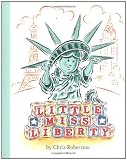 Robertson, Chris: Little Miss Liberty Robertson, Chris: Little Miss Liberty