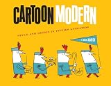 amidi, amid: Cartoon Modern: Style And Design in Fifties Animation