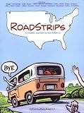 Friedrich, Pete: Roadstrips: A Graphic Journey Across America