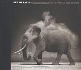 Brandt, Nick: On This Earth: Photographs From East Africa