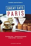 Gustafson, Sandra: Sandra Gustafson's Great Eats Paris Gustafson, Sandra: Sandra Gustafson's Great Eats Paris